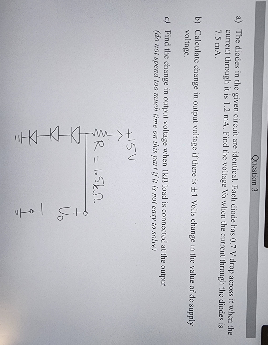 Solved Question 3a) ﻿The diodes in the given circuit are