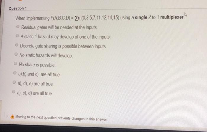 Solved Question 1 When Implementing F(A,B,C,D) = | Chegg.com