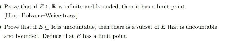 Solved Prove that if E⊆R is infinite and bounded, then it | Chegg.com