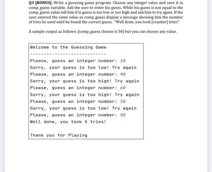 Solved Q3 [BONUS]. Write a guessing game program. Choose any | Chegg.com