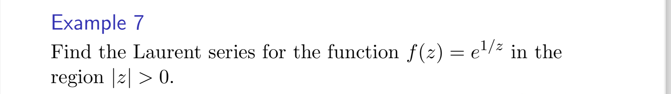 Solved Example 7Find the Laurent series for the function | Chegg.com