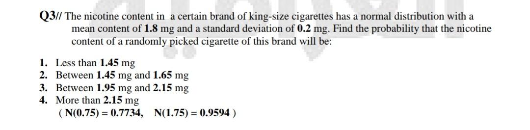 Solved Q3// The nicotine content in a certain brand of | Chegg.com