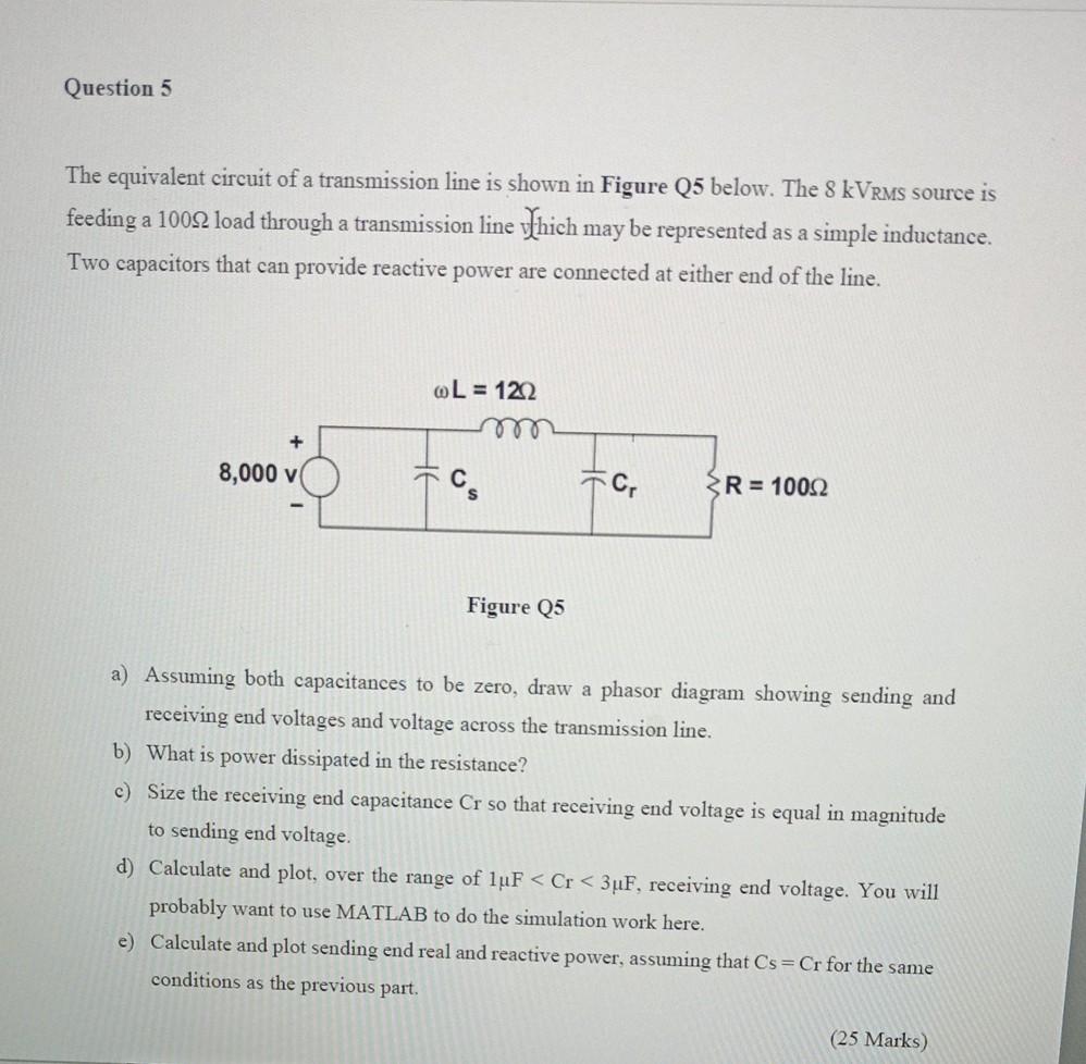 Solved Question 5 The equivalent circuit of a transmission | Chegg.com