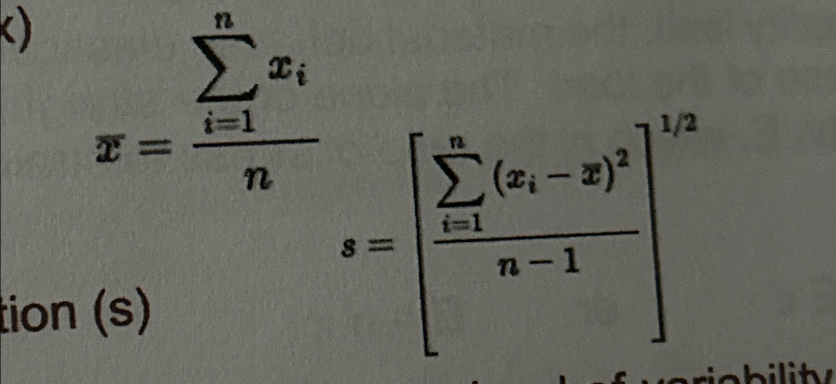 Solved x‾=∑i=1nxin,s=[∑i=1n(xi-(x‾))2n-1]12what is this | Chegg.com