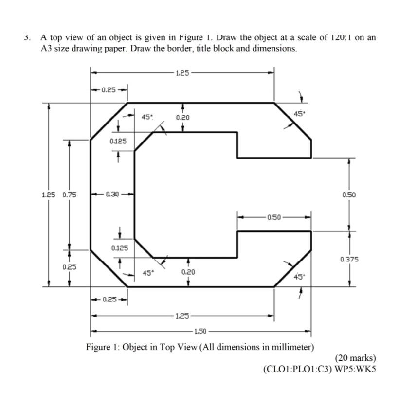 Solved 3. A top view of an object is given in Figure 1. Draw | Chegg.com