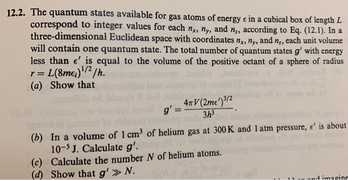 Solved 12.2. The quantum states available for gas atoms of | Chegg.com