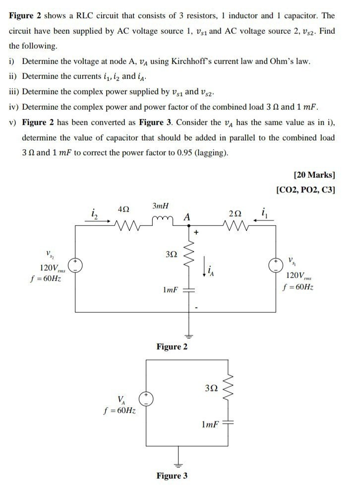 Solved Figure 2 shows a RLC circuit that consists of 3
