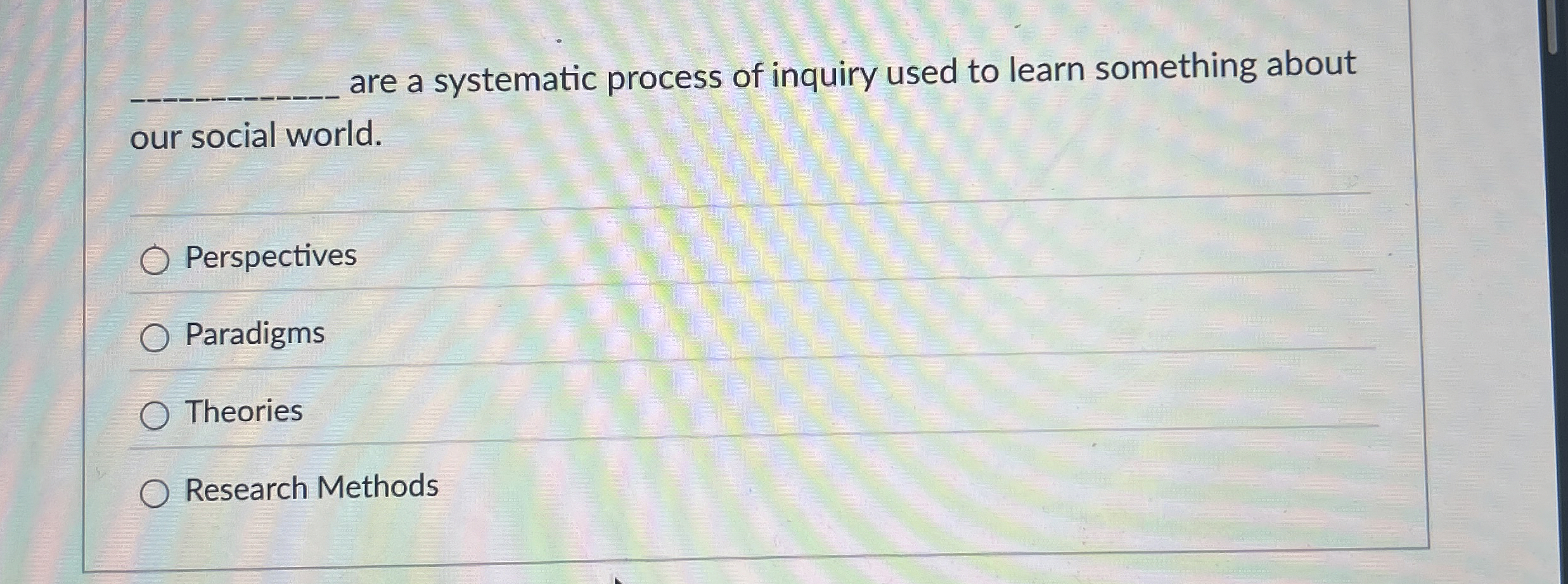 Solved q, ﻿are a systematic process of inquiry used to learn | Chegg.com