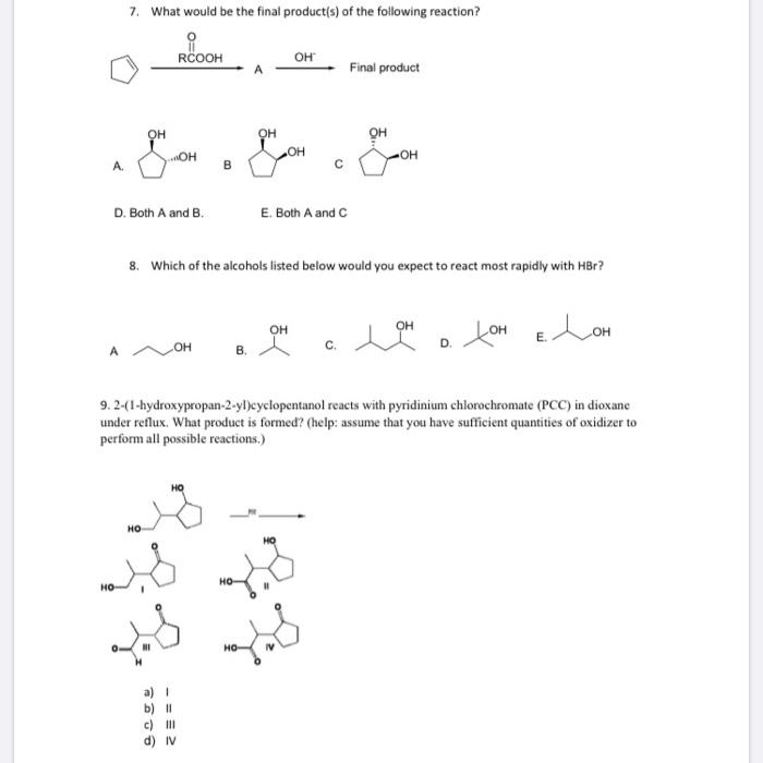 Solved 7. What Would Be The Final Product(s) Of The 