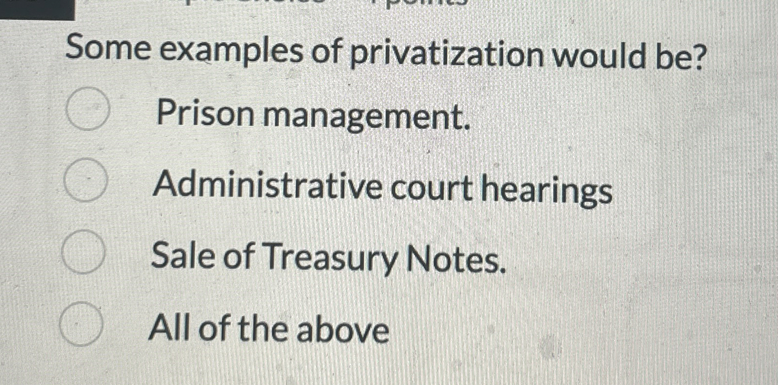 High Quality SOLUTION Some examples of privatization would be?Prison ...