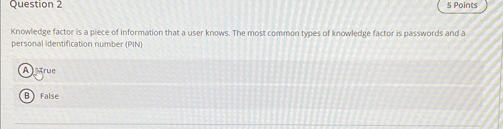 Solved Question 25 ﻿PointsKnowledge factor is a piece of | Chegg.com