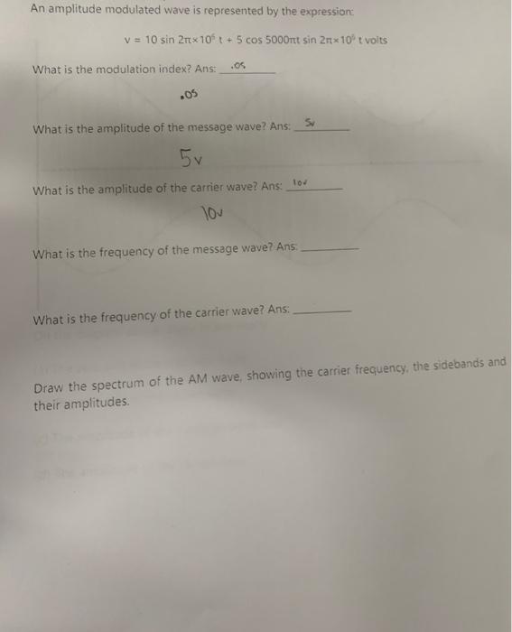 Solved An amplitude modulated wave is represented by the | Chegg.com