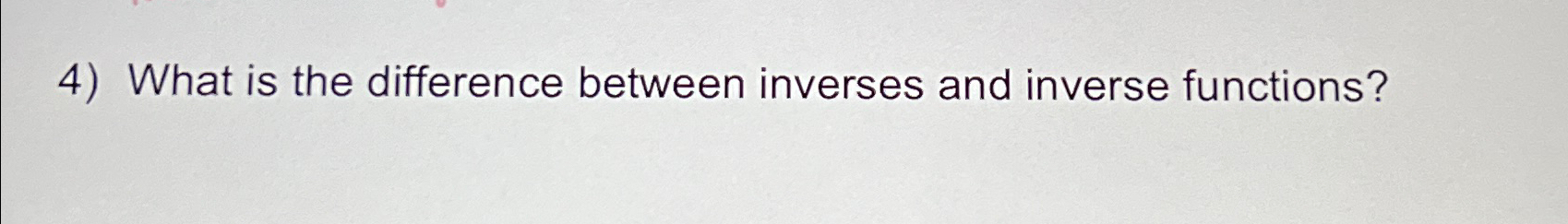 Solved What is the difference between inverses and inverse | Chegg.com