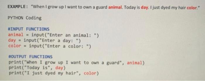 Solved write Python programs to play Mad Lib using “Input | Chegg.com