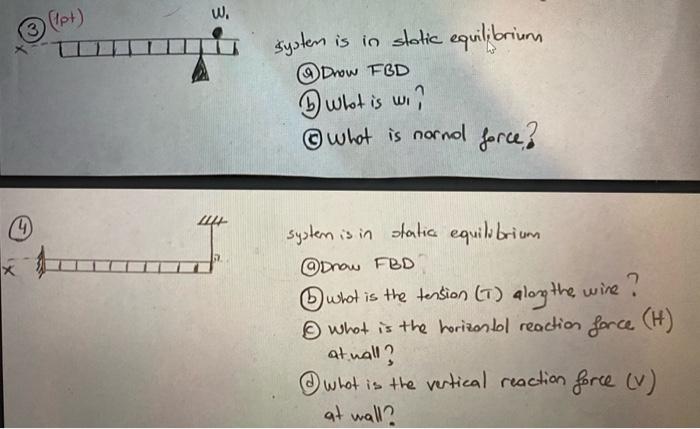 Solved For each Question, don't forget to drow FBD ( Free | Chegg.com