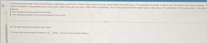 Solved fallowing a. The expechig overall payof ot each burk | Chegg.com