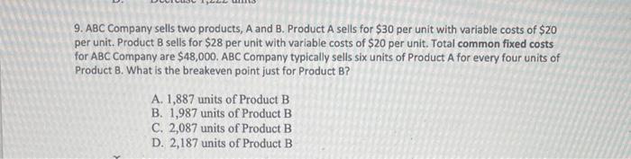 Solved 9. ABC Company sells two products, A and B. Product A | Chegg.com