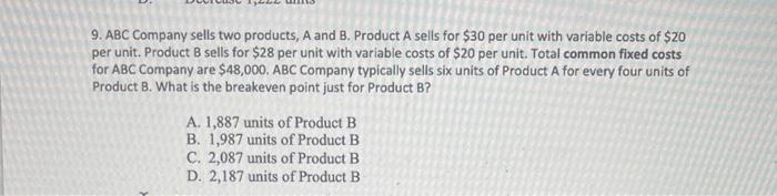 Solved 9. ABC Company Sells Two Products, A And B. Product A | Chegg.com