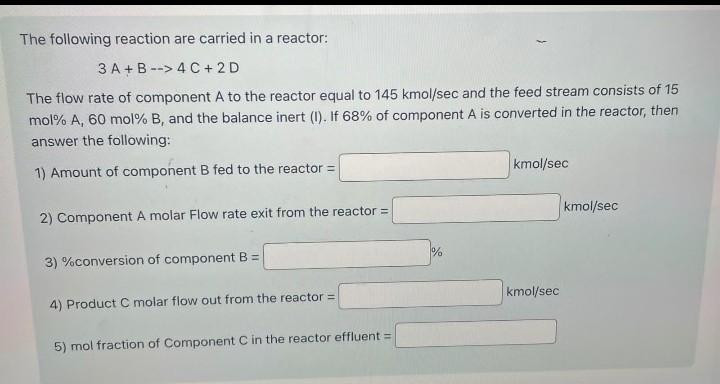 Solved The following reaction are carried in a reactor: | Chegg.com