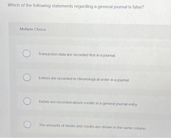 Solved Which of the following statements regarding a general 