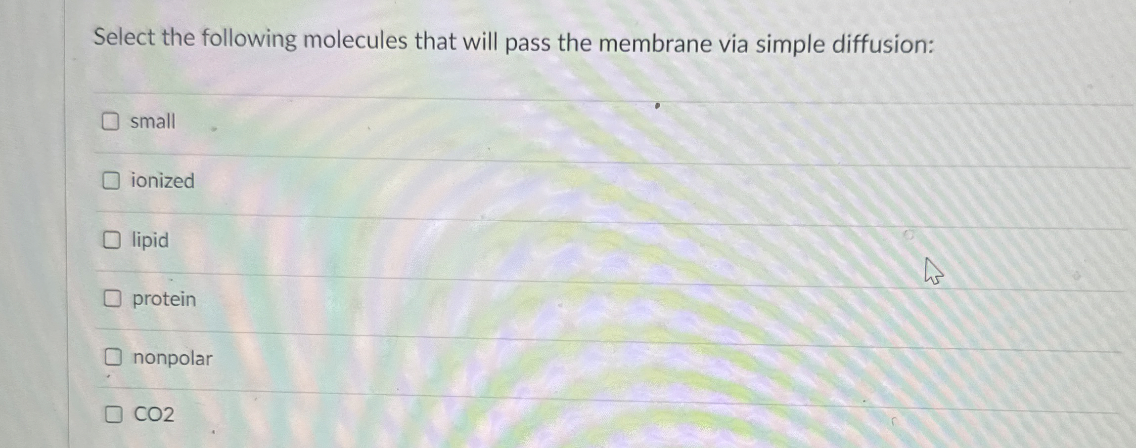 Solved Select the following molecules that will pass the | Chegg.com