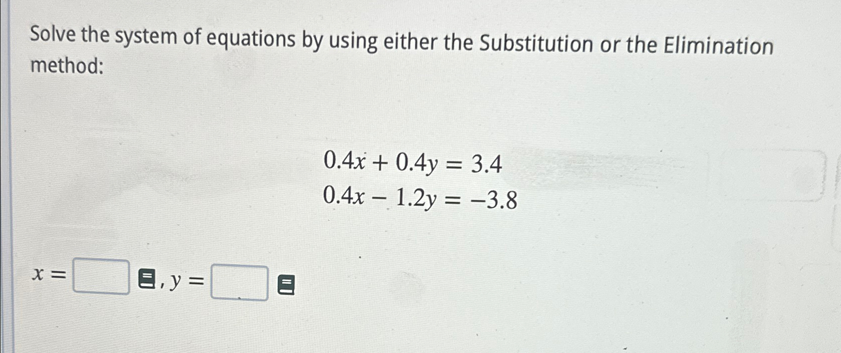 Solved Solve the system of equations by using either the | Chegg.com