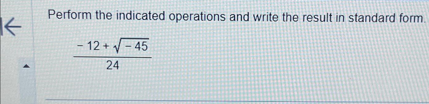 Solved Perform the indicated operations and write the result | Chegg.com
