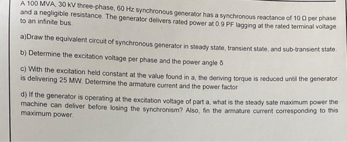 Solved A 100 MVA, 30 kV three-phase, 60 Hz synchronous | Chegg.com