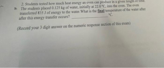 Solved 2. Students tested how much heat energy an oven can | Chegg.com