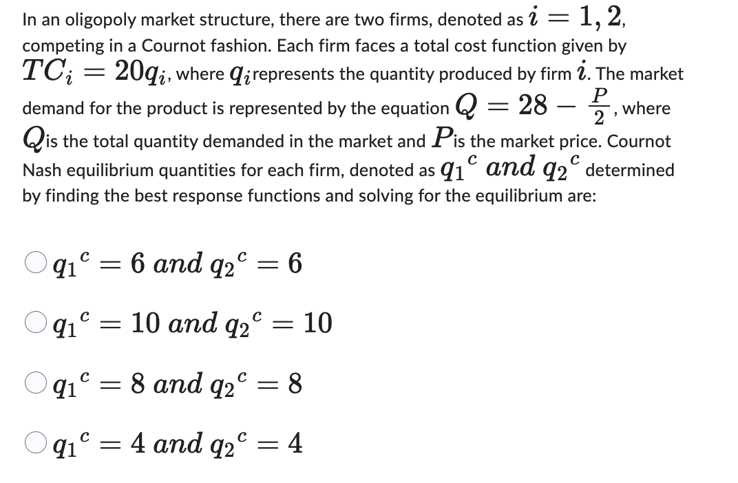 Solved In An Oligopoly Market Structure, There Are Two | Chegg.com