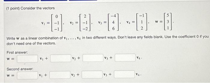 Solved (1 Point) Consider The Vectors | Chegg.com