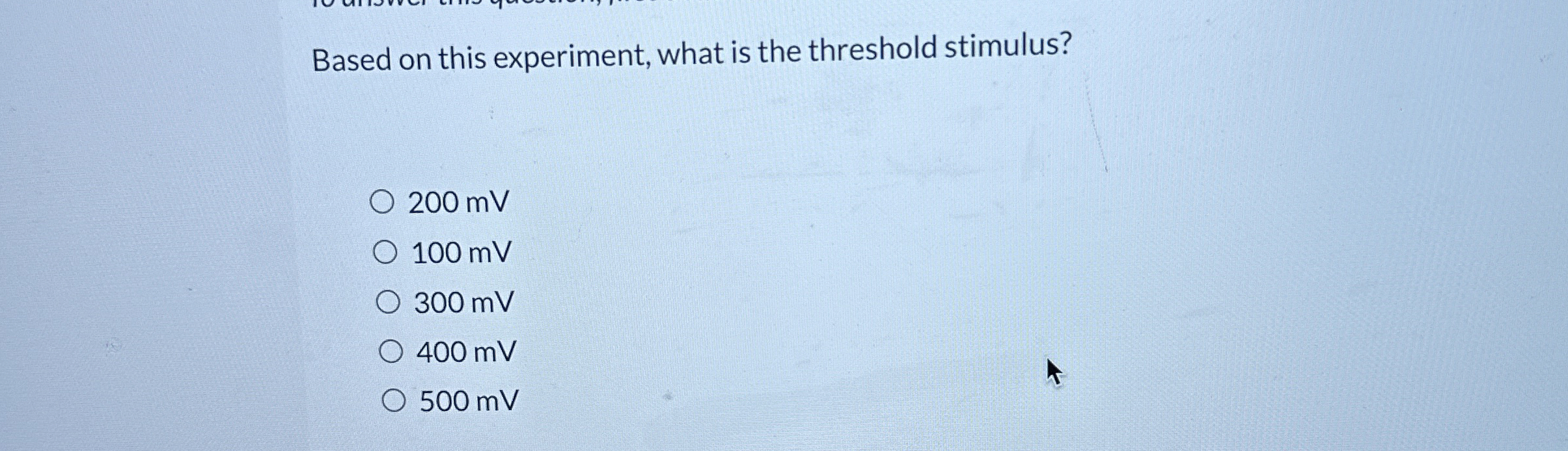 Solved Based on this experiment, what is the threshold