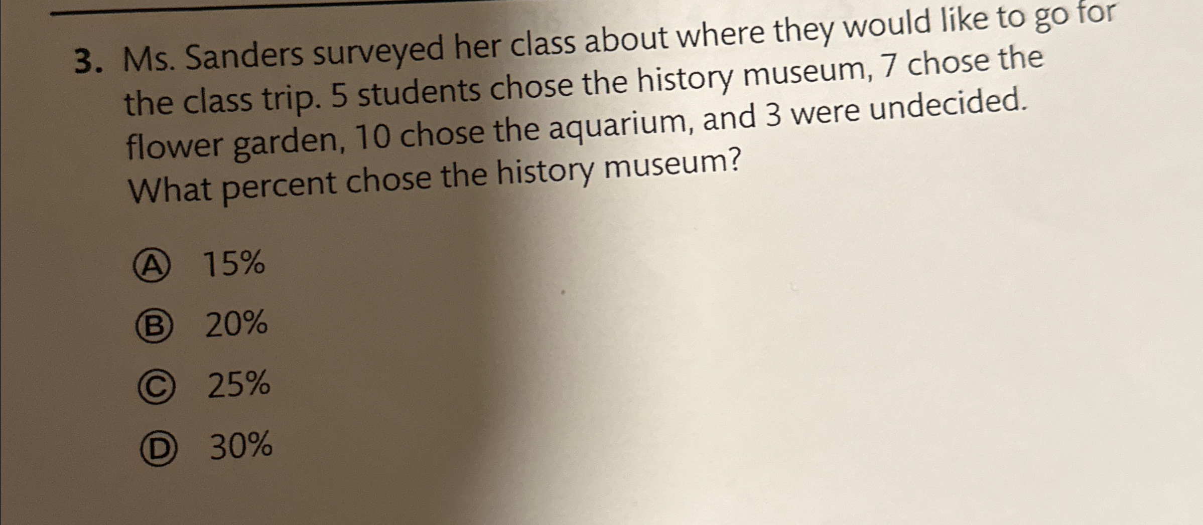 Solved Ms. ﻿Sanders surveyed her class about where they | Chegg.com