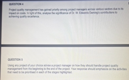 Solved QUESTION 4Profect quality management has gained | Chegg.com