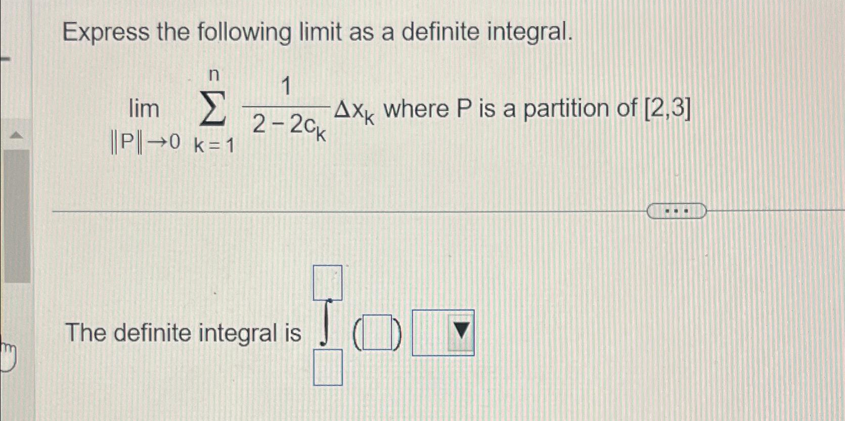 Solved Express the following limit as a definite | Chegg.com