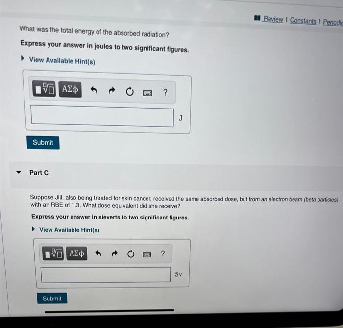 What was the total energy of the absorbed radiation?
Express your answer in joules to two significant figures.
View Available