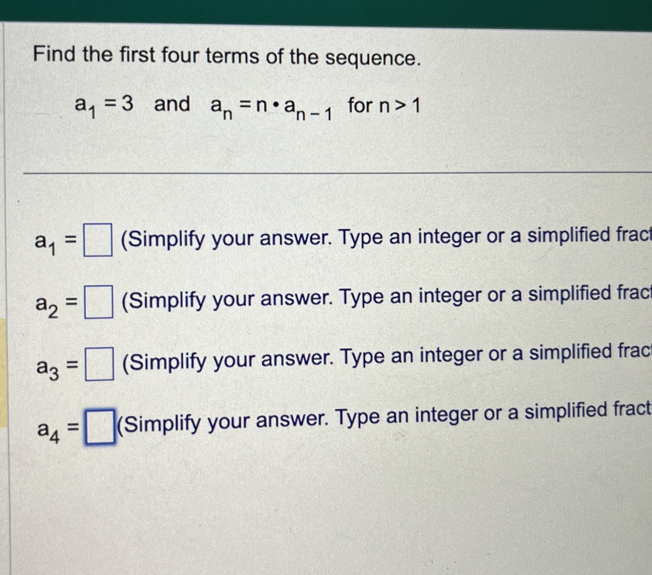 Solved How to solve Find the first four terms of the | Chegg.com