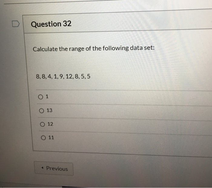 Solved Question 32 Calculate the range of the following data | Chegg.com