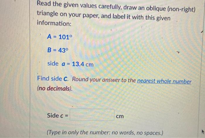 Solved Read the given values carefully, draw an oblique | Chegg.com