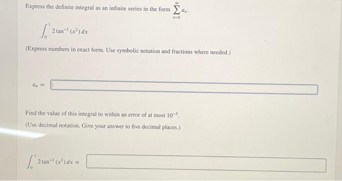 Solved Express the definite integral as an infinite series | Chegg.com
