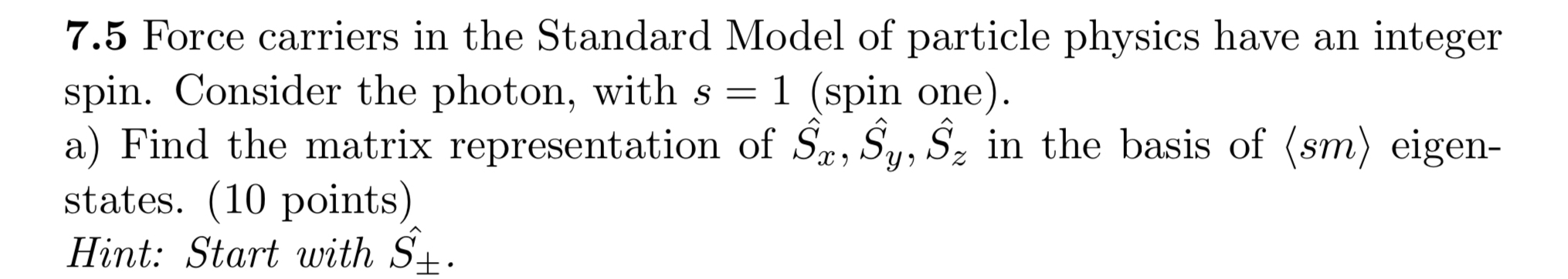 Solved 7.5 ﻿Force carriers in the Standard Model of particle | Chegg.com