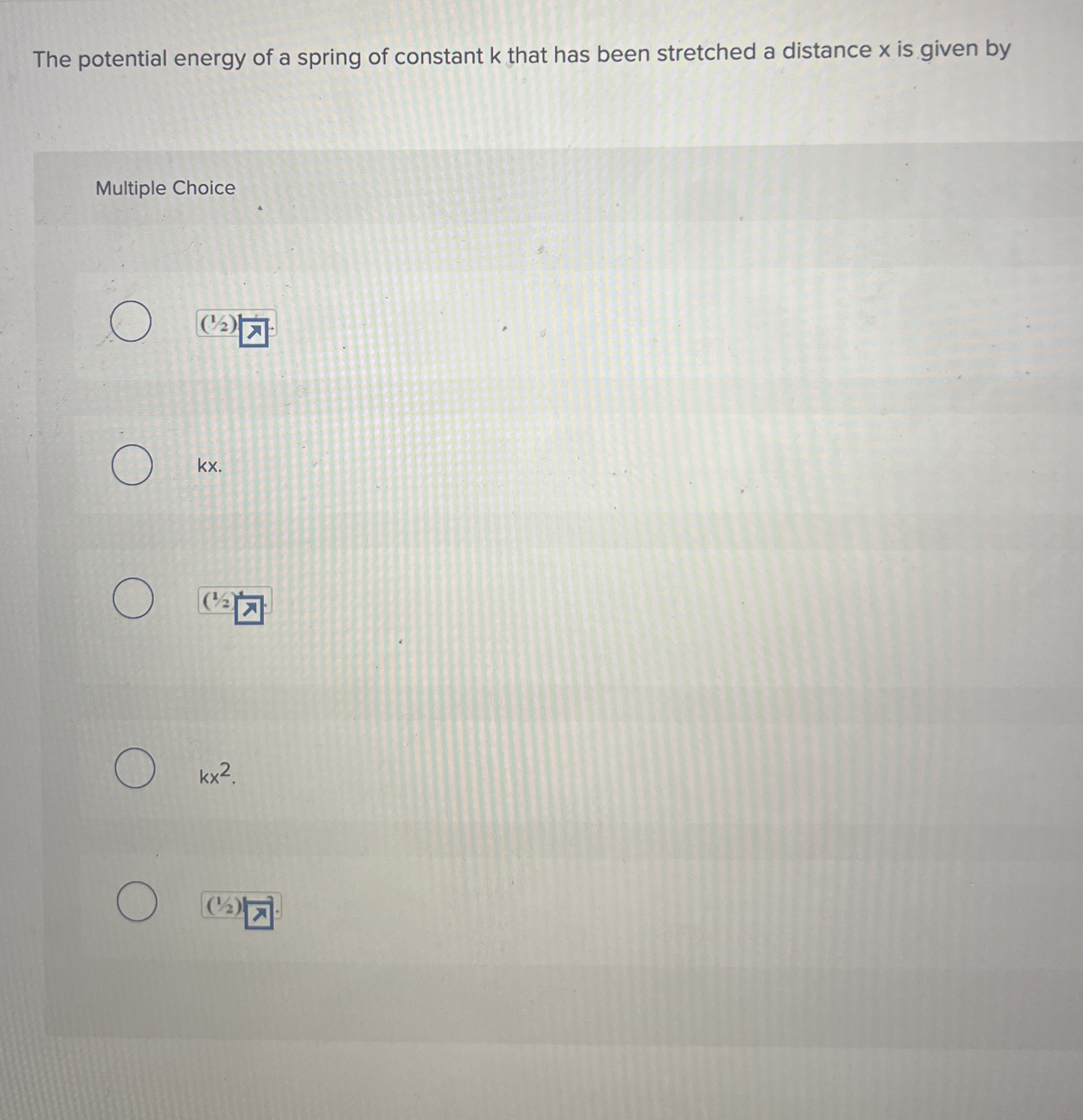 Solved The potential energy of a spring of constant k ﻿that | Chegg.com