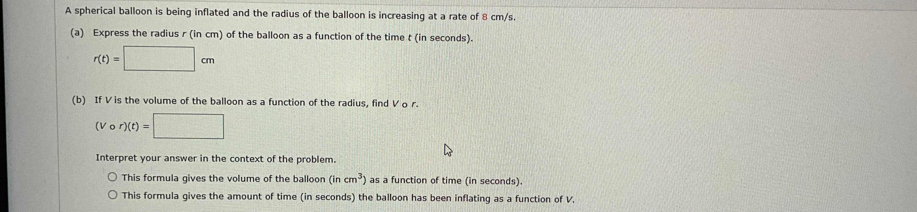 Solved A Spherical Balloon Is Being Inflated And The Radius | Chegg.com