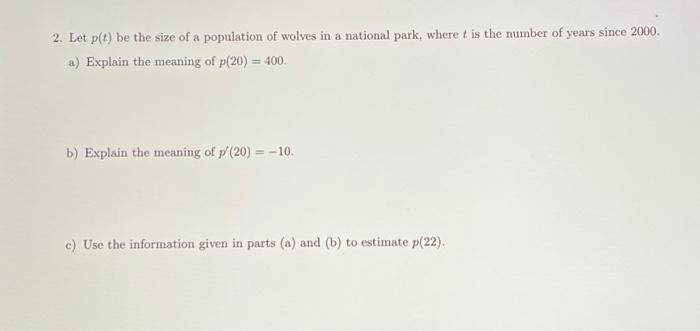 Solved Let P(t) ﻿be The Size Of A Population Of Wolves In A | Chegg.com