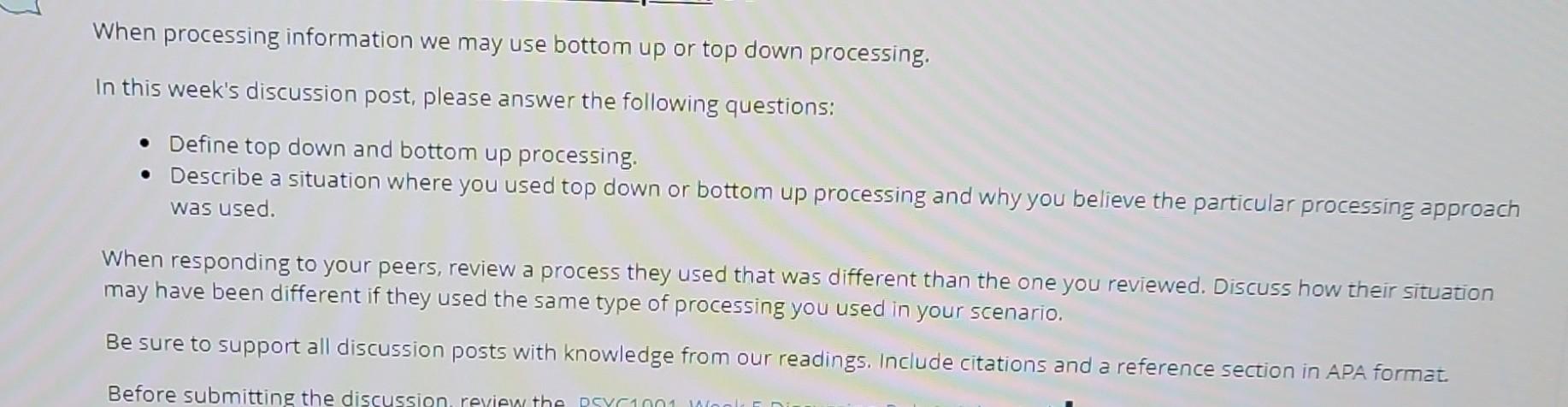 Solved When processing information we may use bottom up or