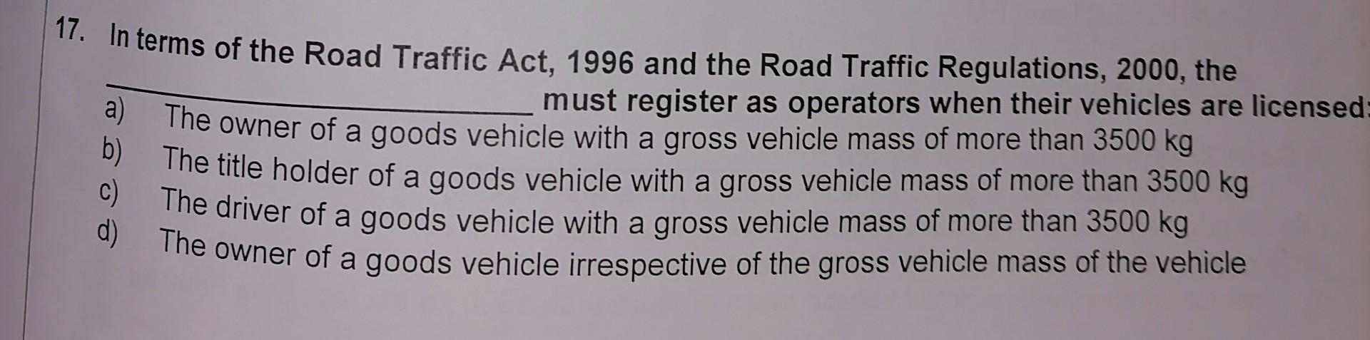 Solved 19 In Terms Of The Road Traffic Act 1996 And The Chegg Com   Image