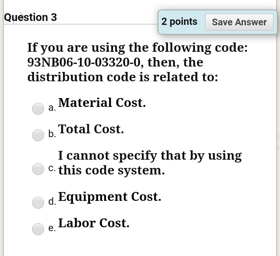 Solved Question 3 2 points Save Answer If you are using the | Chegg.com