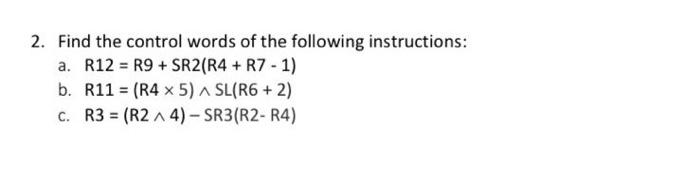 Solved 2. Find the control words of the following | Chegg.com