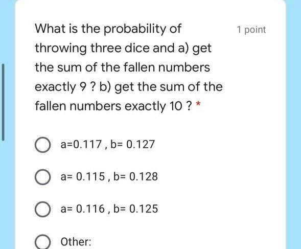 Solved 1 point What is the probability of throwing three | Chegg.com