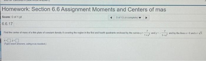 Solved Homework: Section 6.6 Assignment Moments and Centers | Chegg.com